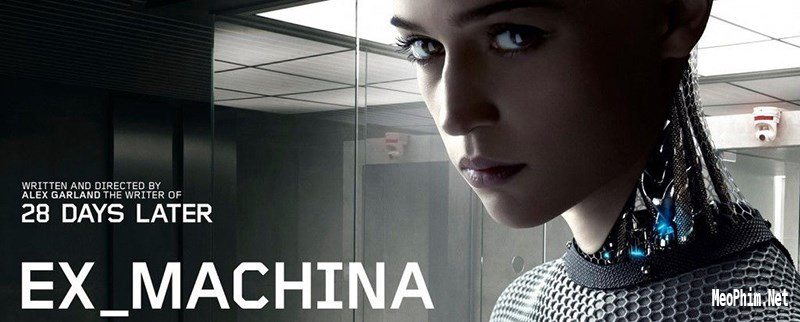 Người máy trỗi dậy - Ex Machina (2015)